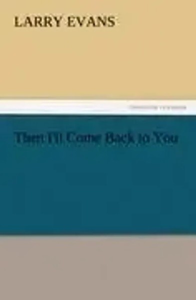 Larry Evans | Then I'll Come Back To You | Taschenbuch | Englisch (2012)-image