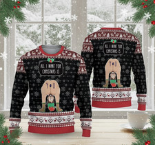 Funny Adult Humor Christmas Sweater, Hilarious Holiday Pullover, All I Want