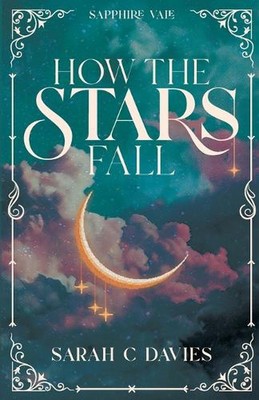 Wie die Sterne fallen von Sarah C. Davies Taschenbuch