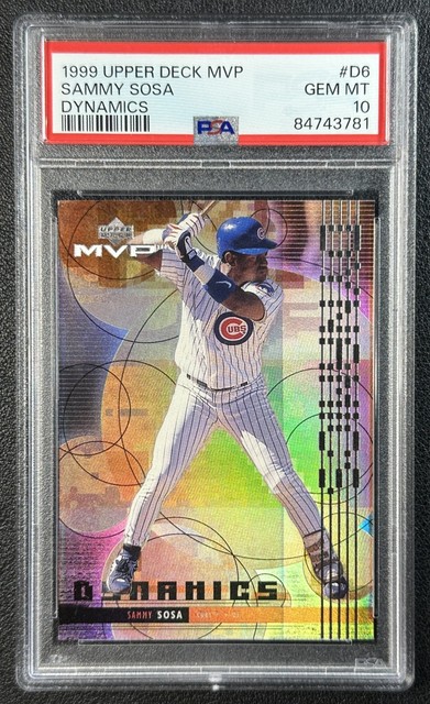 POP 2 SAMMY SOSA PSA 10 1999 UPPER DECK MVP #D6 DYNAMICS CUBS 3781