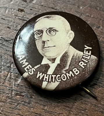 JAMES WHITCOMB RILEY  7/8'' pinback button w/back paper