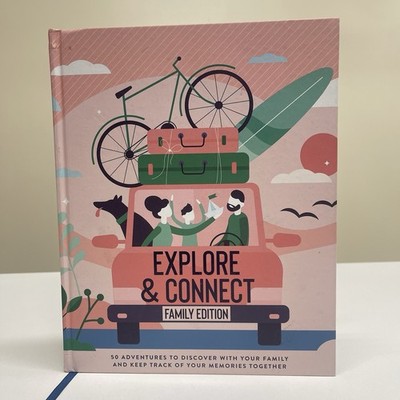 Explore & Connect Family Edition 50 Adventures To Discover & Keep Track