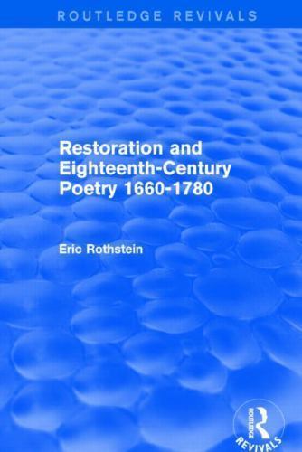 Routledge Revivals Ser.: Restoration and Eighteenth-Century Poetry 1660-1780 ...
