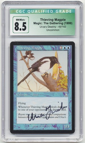 Graded Signed Thieving Magpie CGC 8.5 Urza's Destiny Artist Una Fricker 1999 MTG