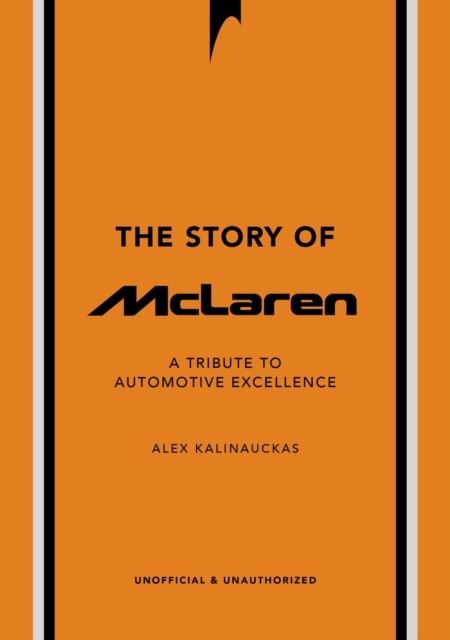 The Story of McLaren by Alex Kalinauckas HARDBACK - Image 2