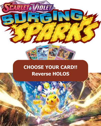 Pokémon Surging Sparks: Choose Your Card! Holo/Reverse Holo NM Cards
