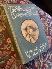 The Winning Of Barbara Wirth By Harold Bell Wright 1911 A L Burt HC