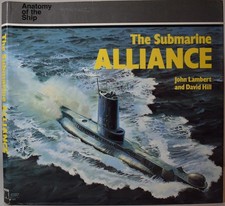 ANATOMY OF THE SHIP. Royal Navy SUBMARINE HMS ALLIANCE. WW2 A Class
