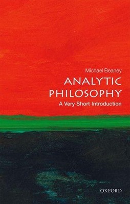 Analytic Philosophy: A Very Short introduction | Michael Beaney | englisch