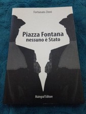 Fortunato Zinni Piazza Fontana Nessuno È Stato Maingraf Editore - V232