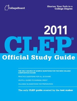 CLEP OFFICIAL STUDY GUIDE 2011 (COLLEGE BOARD CLEP: By The College Board *VG+*
