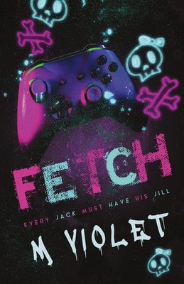 M. Violet | FETCH | Taschenbuch | Englisch (2025) | PublishDrive