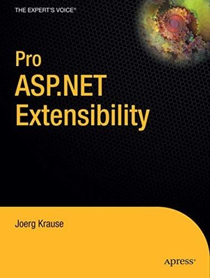 Pro ASP.NET Erweiterbarkeit (Expertenstimme in .NET)