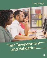 Test Development and Validation, Skaggs, Gary Edward, 9781544377148