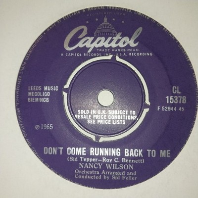 Nancy Wilson   Don't Come Running Back To Me - 7'' Vinyl Single - Capitol- 1965