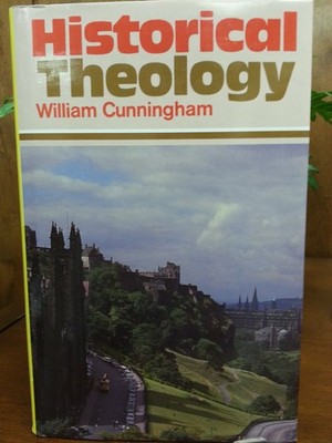 Historical Theology (2 volumes)