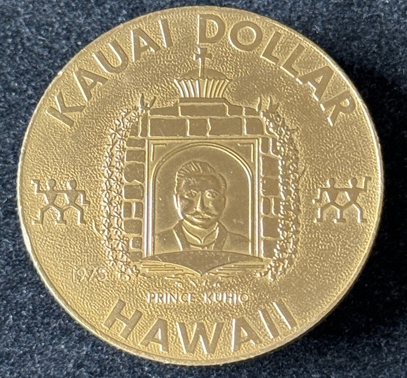 1975 Vintage Kauai Hawaii So Called Dollar