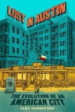 Alex Hannaford Lost in Austin (Hardback)