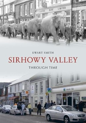 Ewart B. Smith Sirhowy Valley Through Time (Taschenbuch) (US IMPORT)