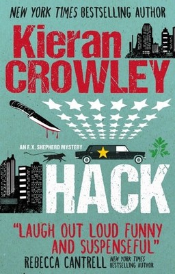 Hack: A F.X. Shepherd novel by Crowley, Kieran, Good Book