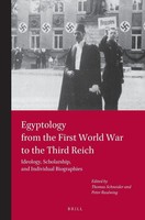 Egyptology From The First World War To The Third Reich | Schneider (U. A.)