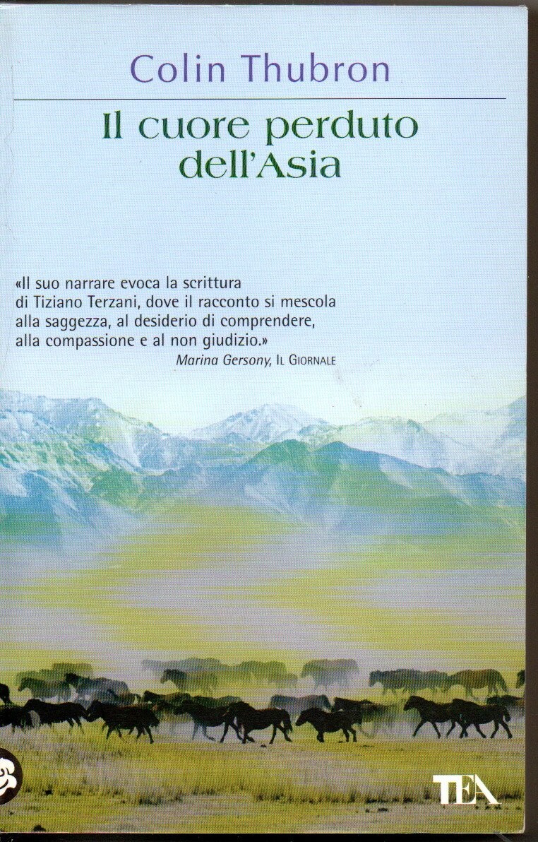 IL CUORE PERDUTO DELL'ASIA COLIN THUBRON TEA | eBay