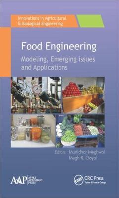 Food Engineering : Emerging Issues, Modeling, and Applications, Hardcover by ...