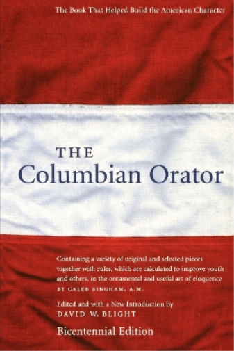 David W. Blight The Columbian Orator (Tascabile)
