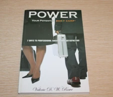 Power Your Potential Boost Camp : Seven Days to Professional Success and...