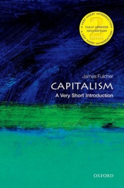 Capitalism A Very Short Introduction by James  Fulcher (Paperback Book)