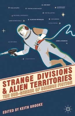 Seltsame Divisionen und außerirdische Gebiete: Die Subgenres der Science-Fiction von Ke