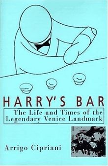 Harrys Bar: The Life and Times of the Legendary Venice L... | Buch | Zustand gut