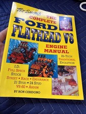 Tex Smiths The Complete Ford Flathead V8 Engine Manual By Ron Ceridono