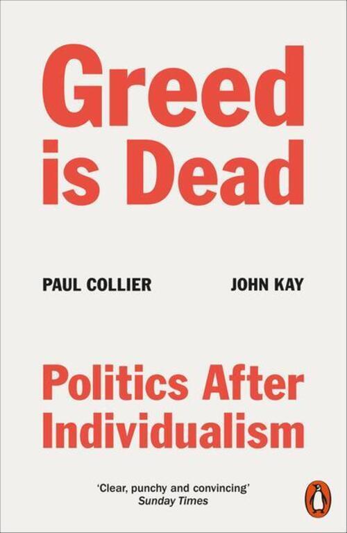 Thumbnail - Greed Is Dead | Paul Collier (u. A.) | Politics After Individualism |