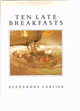 Ten Late Breakfasts. Carlier, Alexandra Free Ship HC DJ 1st/1st Illust Free Ship