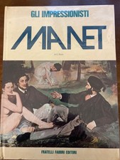 Collana Gli impressionisti Fratelli Fabbri. Edouard Manet. Ed 1971.