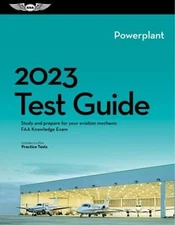 2023 Powerplant Mechanic Test Guide : Study and Prepare for Your