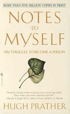 Notes to Myself | My Struggle to Become a Person | Hugh Prather | Taschenbuch