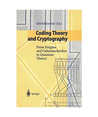 Coding Theory and Cryptography: From Enigma and Geheimschreiber to Quantum Theor
