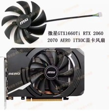 MSI MSI GTX 1660 RTX 2060 2070 3050 3060 AERO ITX graphics card cooling fan