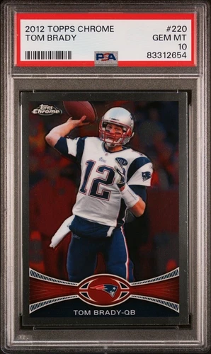 2012 Topps Chrome #220 Tom Brady PSA 10 Gem Mint