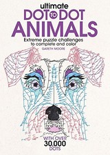 ULTIMATE DOT-TO-DOT ANIMALS: EXTREME PUZZLE CHALLENGES TO By Gareth Moore VG 