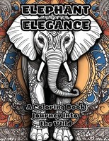 Elephant Elegance A Coloring Book Journey Into The Wild ColorZen Taschenbuch