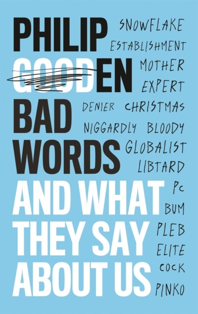 Bad Words: And What They Say About Us - Image 3