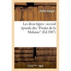 Les Deux Tigres: Second Episode Des 'Pirates de La Malaisie' by Emilio Salgari (Paperback / softback, 2013)