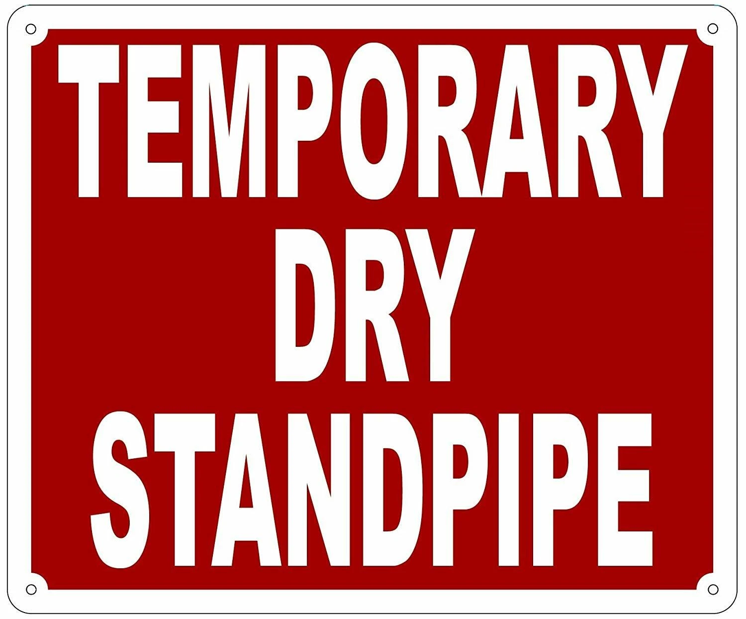 TEMPORARY DRY STANDPIPE SIGN(Aluminium Reflective , RED 10x12)-REF24-1027 image 1