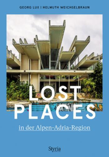 Thumbnail - Lost Places In Der Alpen-adria-region 6371