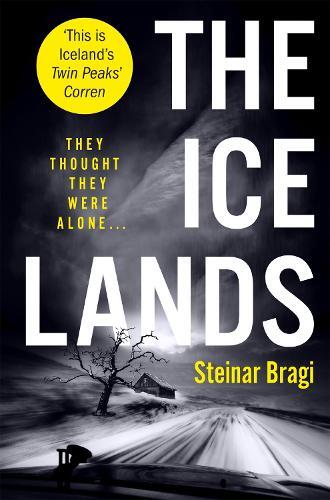 Steinar Bragi The Ice Lands (taschenbuch)