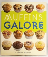 Muffins Galore By Carol Tennant, Catherine Atkinson
