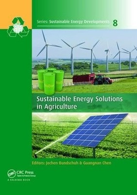 Sustainable Energy Solutions in Agriculture by Jochen Bundschuh (English) Paperb
